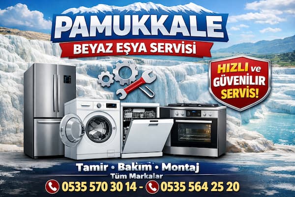 Pamukkale Beyaz Eşya Servisi